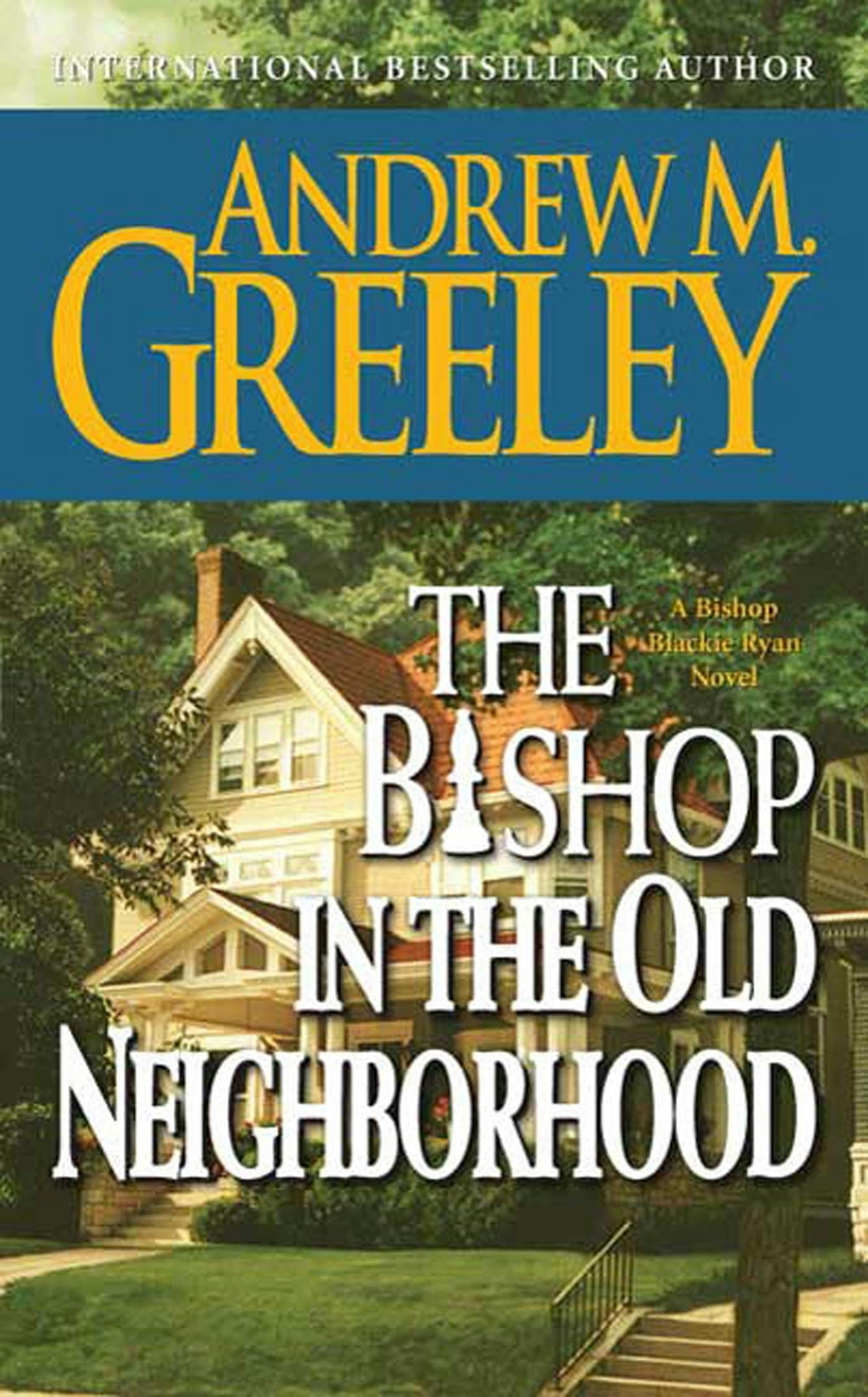 Cover for the book titled as: The Bishop in the Old Neighborhood