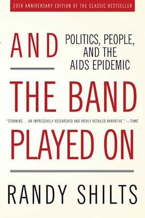 And the Band Played On