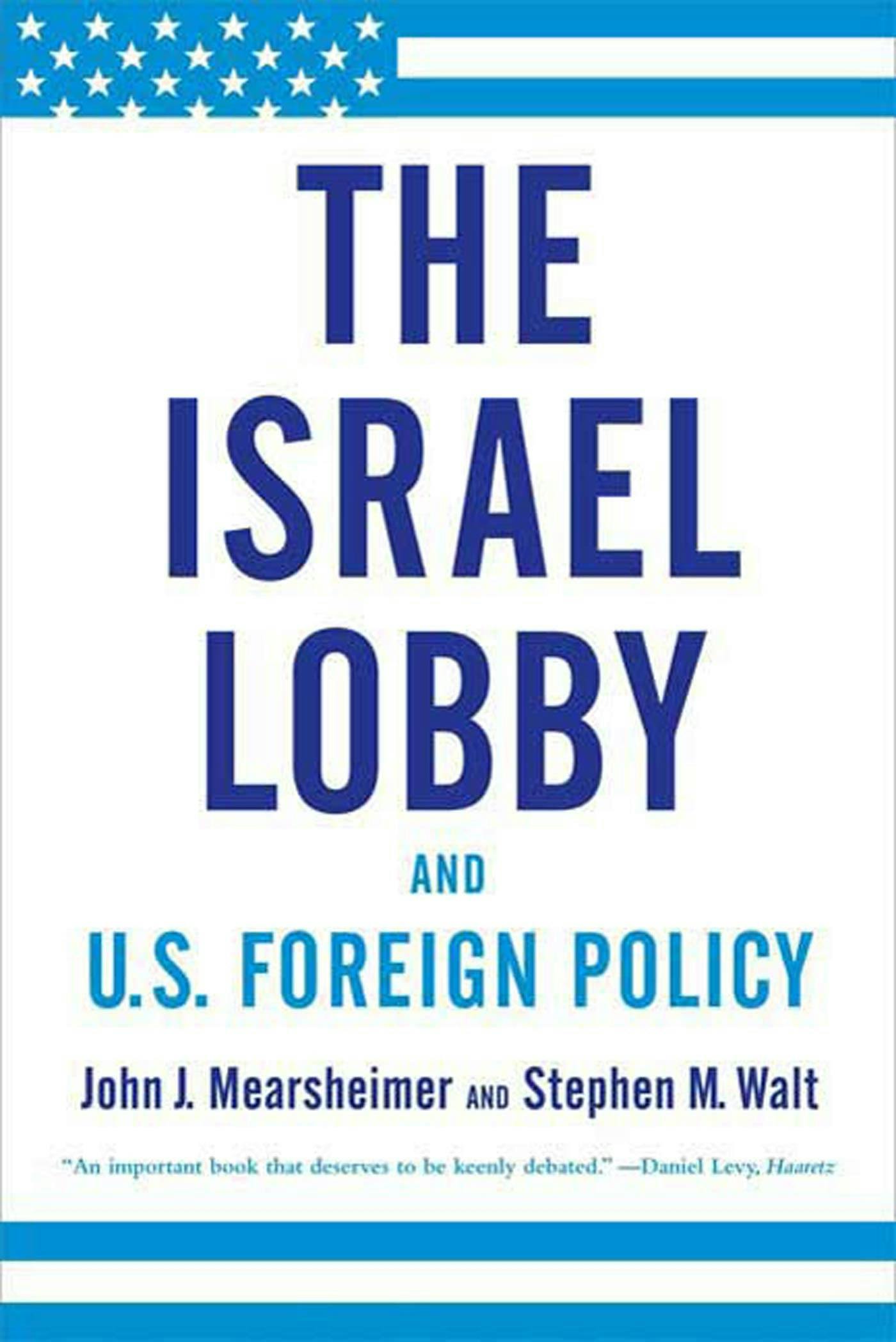 洋書 THE ISRAEL LOBBY AND U.S. FOREIGN POLICY The Israel Lobby and U.S. Foreign Policy