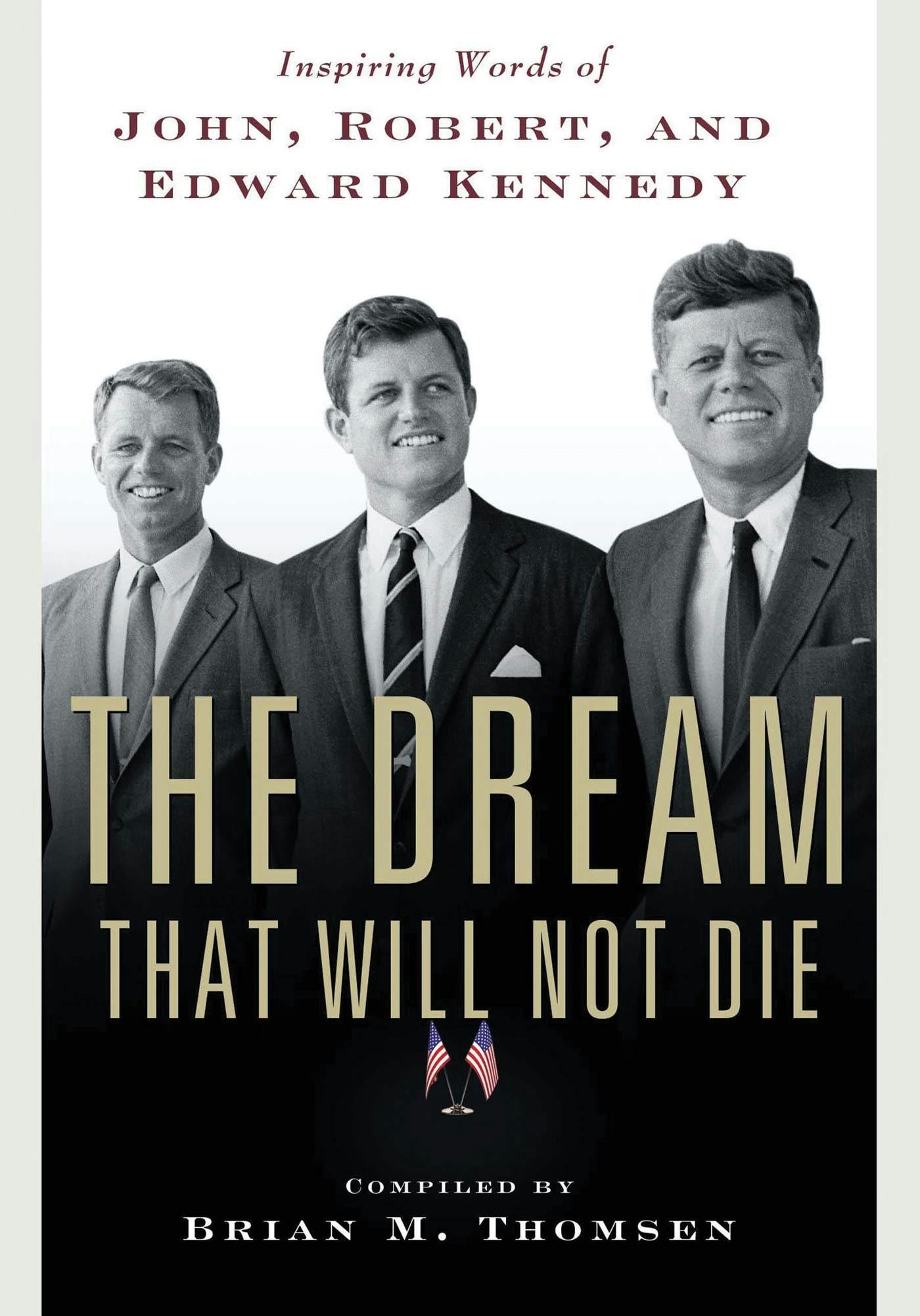 Cover for the book titled as: The Dream That Will Not Die