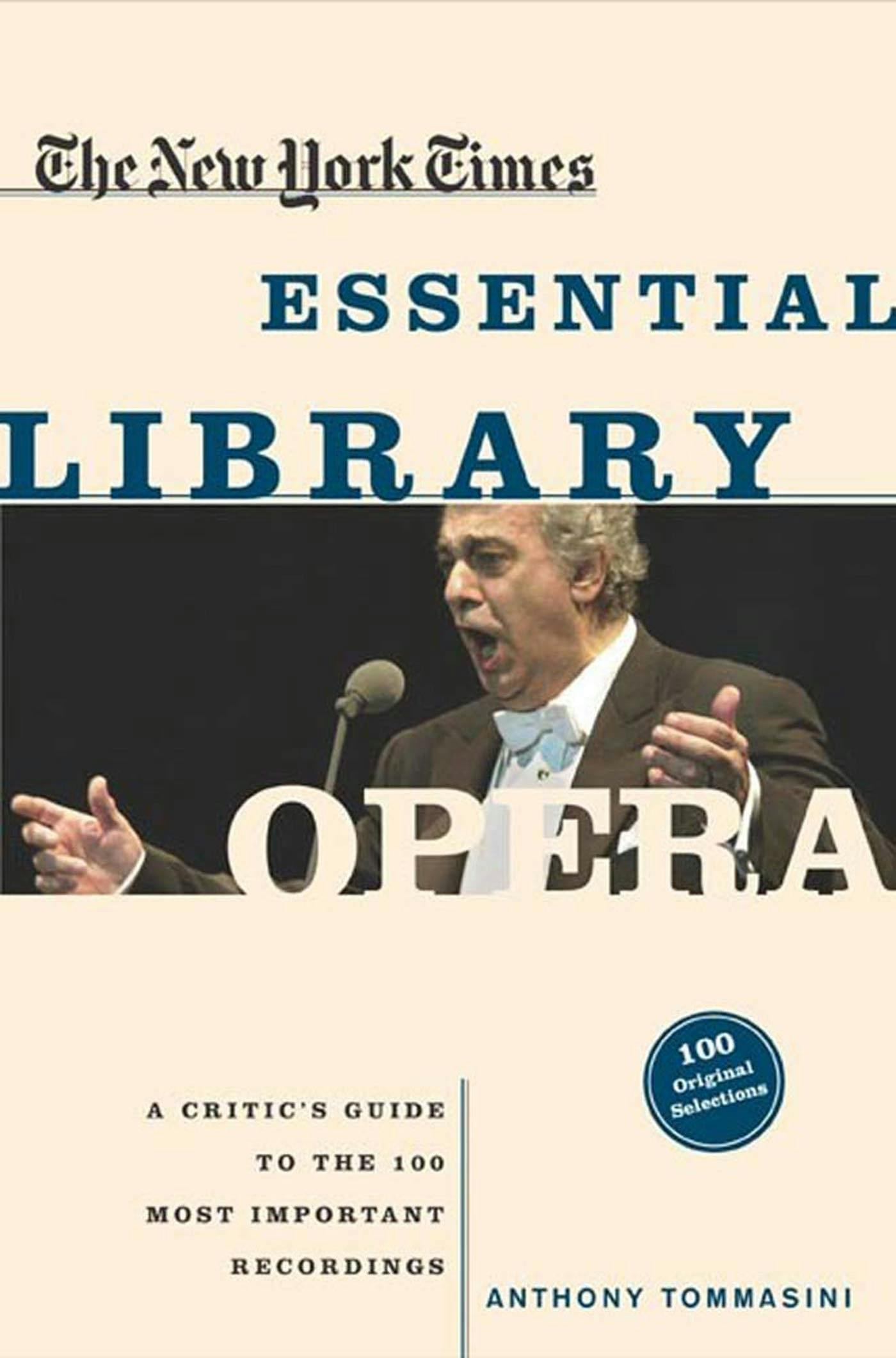 The New York Times Essential Library: Opera