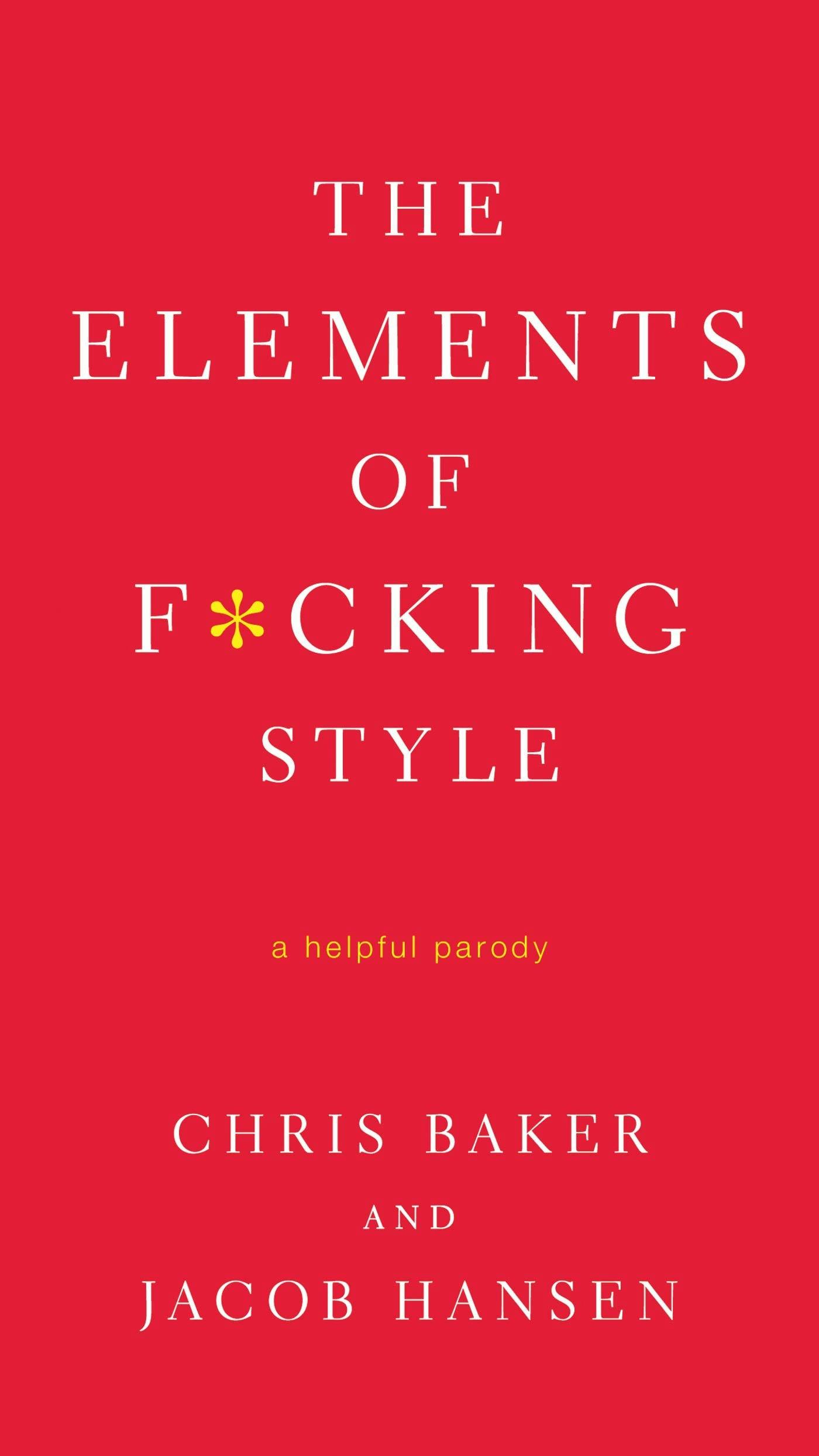 1400px x 2489px - The Elements of F*cking Style