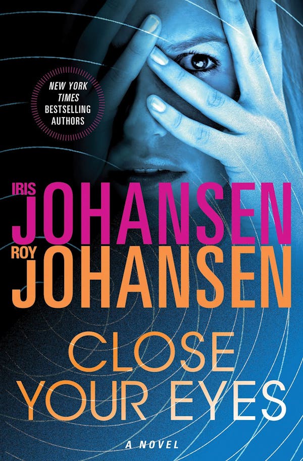 Close Your Eyes by Iris Johansen & Roy Johansen