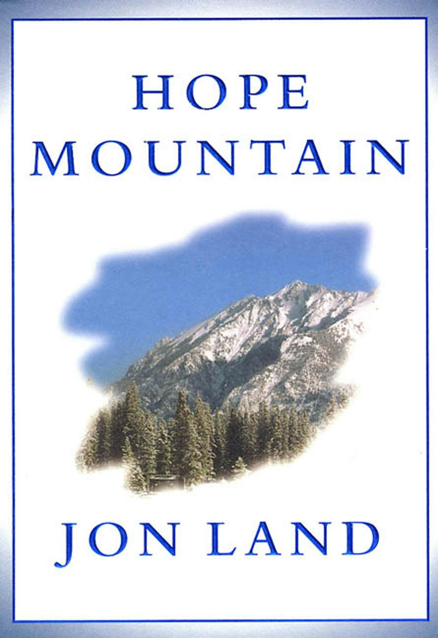 Cover for the book titled as: Hope Mountain