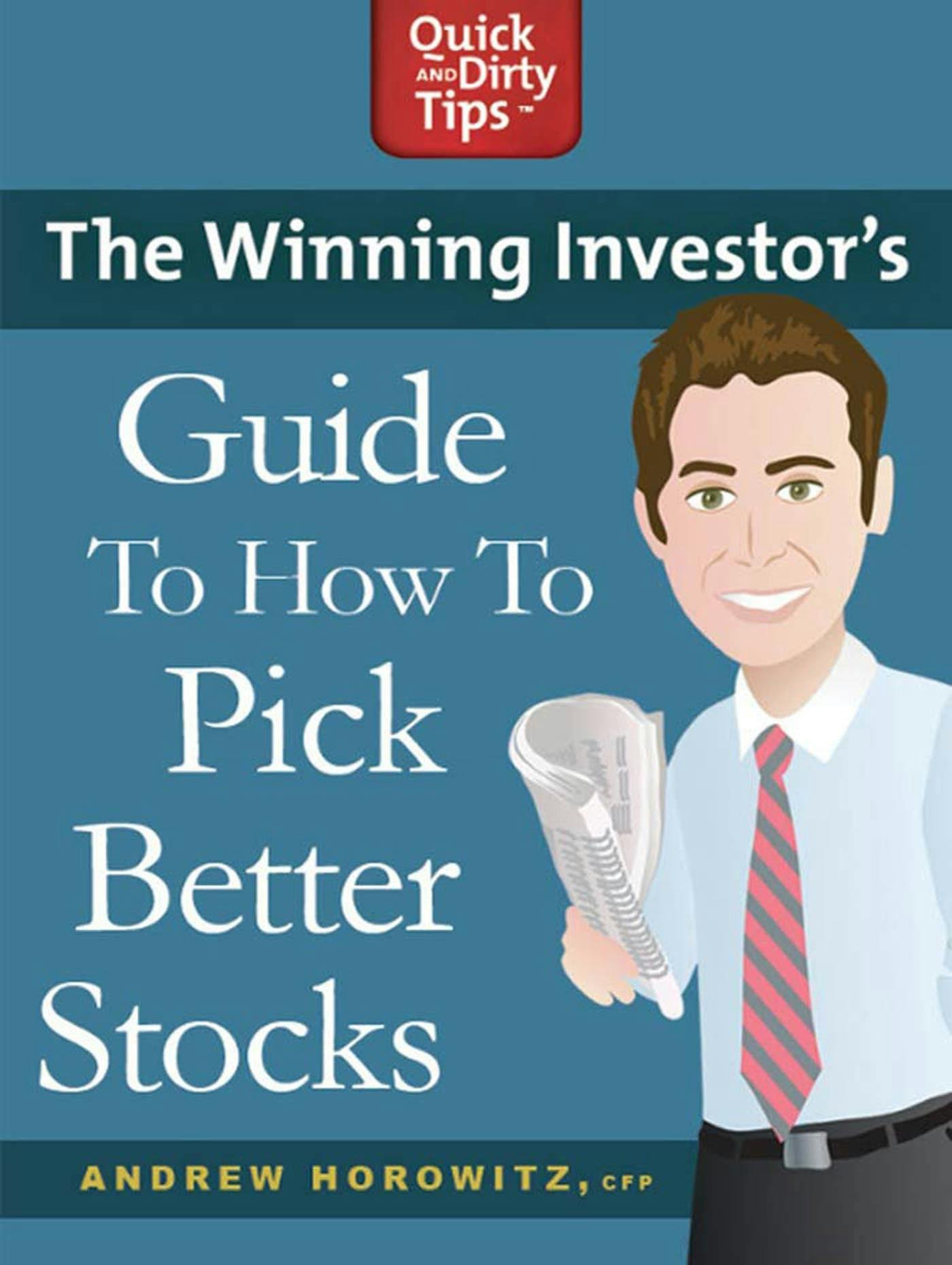 The Winning Investor's Guide to How to Pick Better Stocks