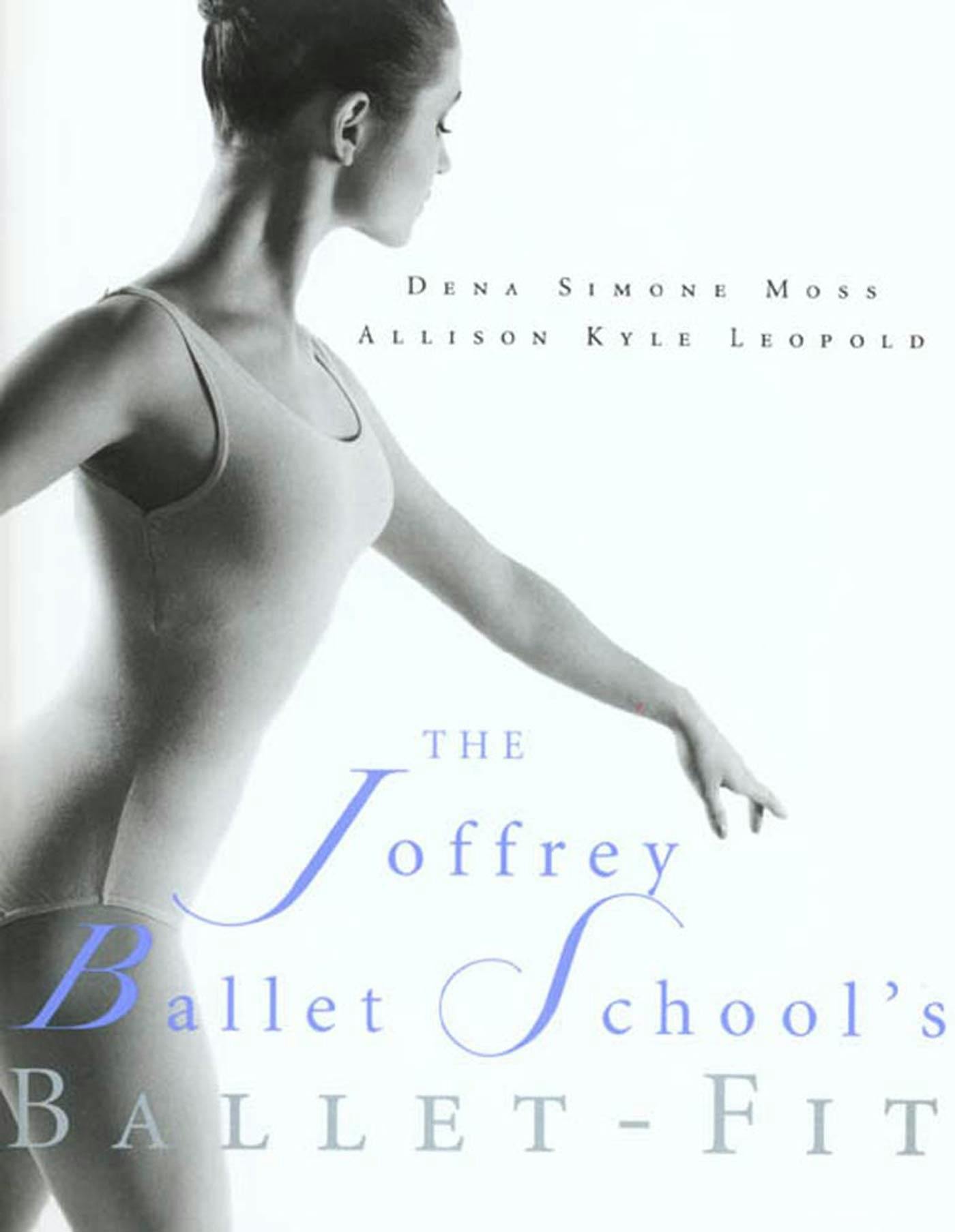 The Joffrey Ballet School's Book of BalletFit