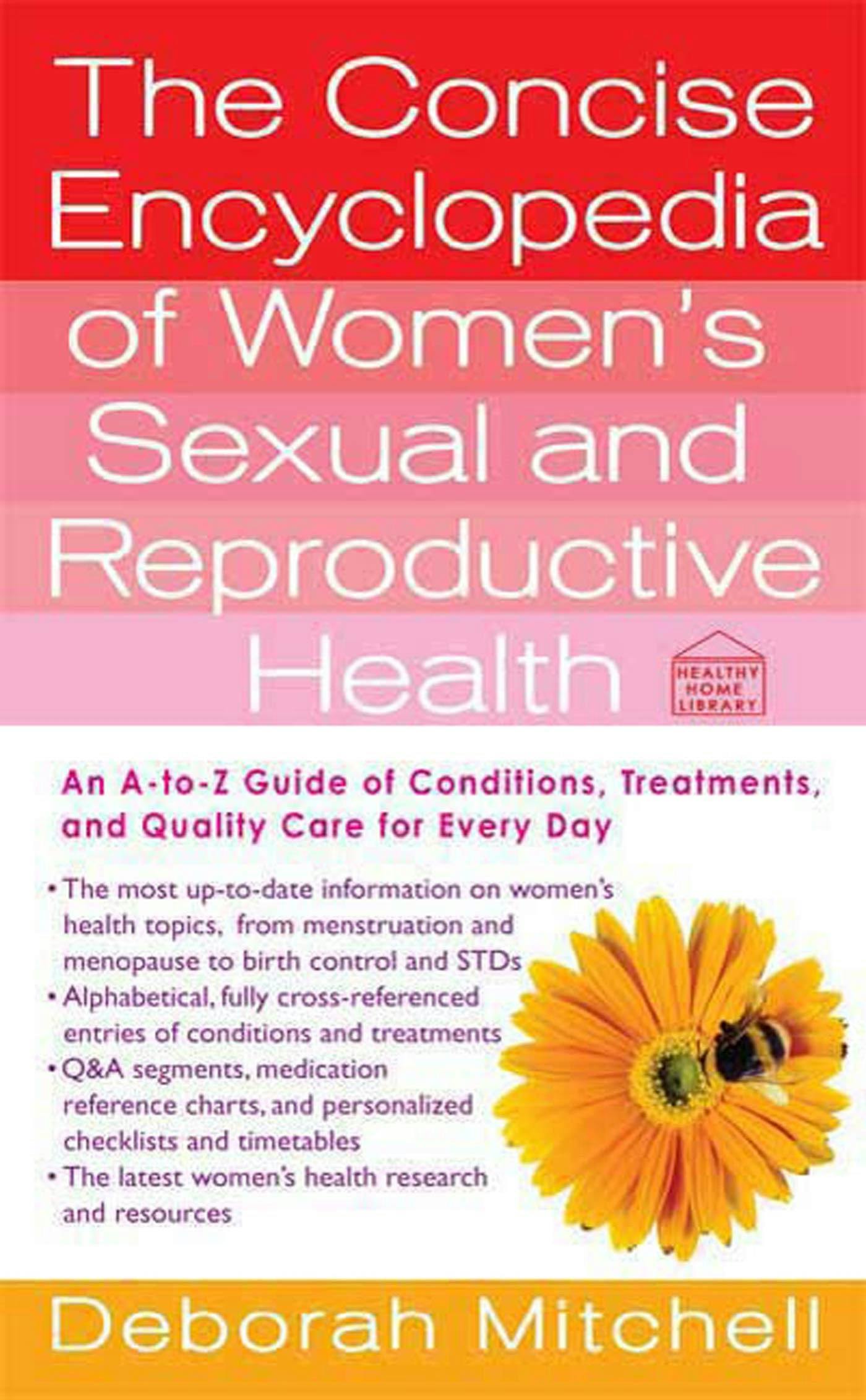 The Concise Encyclopedia of Women s Sexual and Reproductive