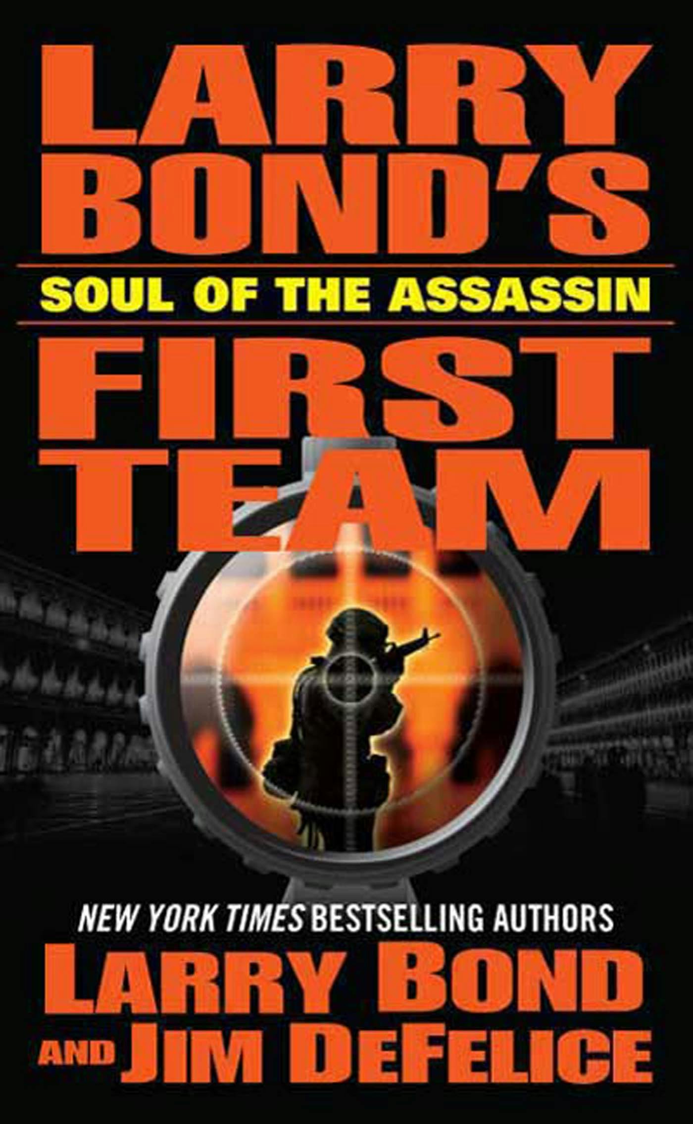 Cover for the book titled as: Larry Bond's First Team: Soul of the Assassin