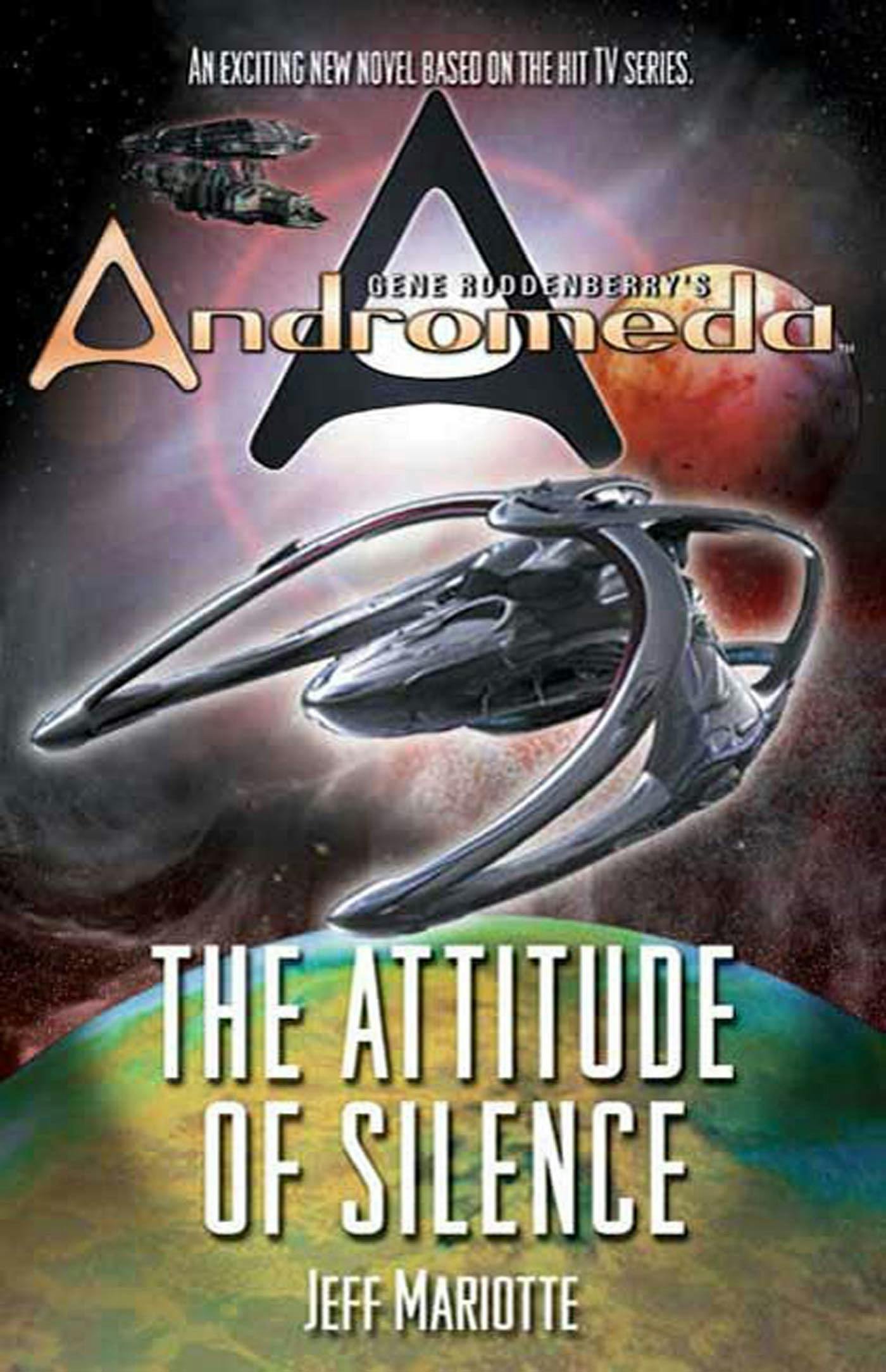 Cover for the book titled as: Gene Roddenberry's Andromeda: The Attitude of Silence