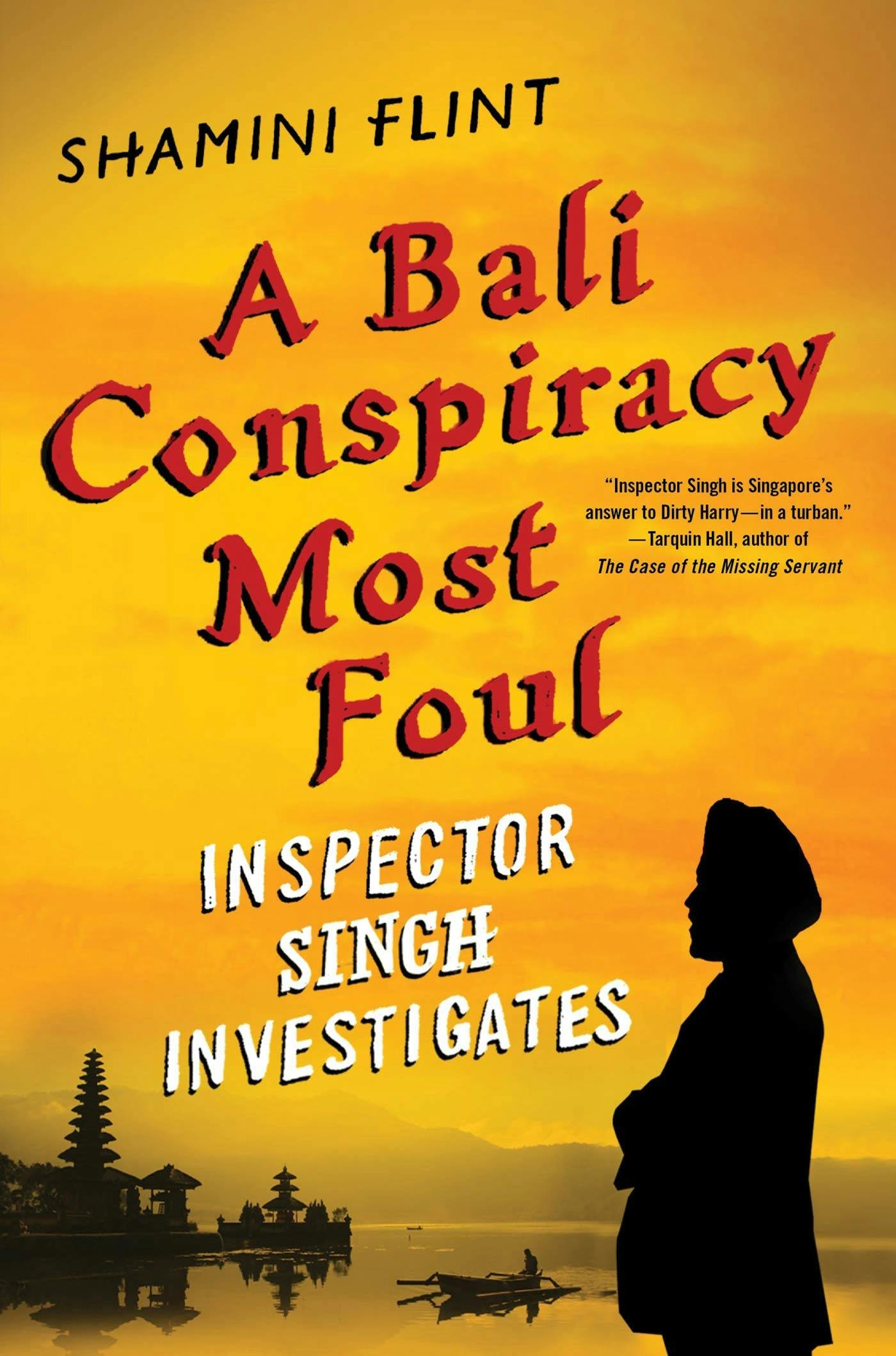 Bali Conspiracy Most Foul: Inspector Singh Investigates