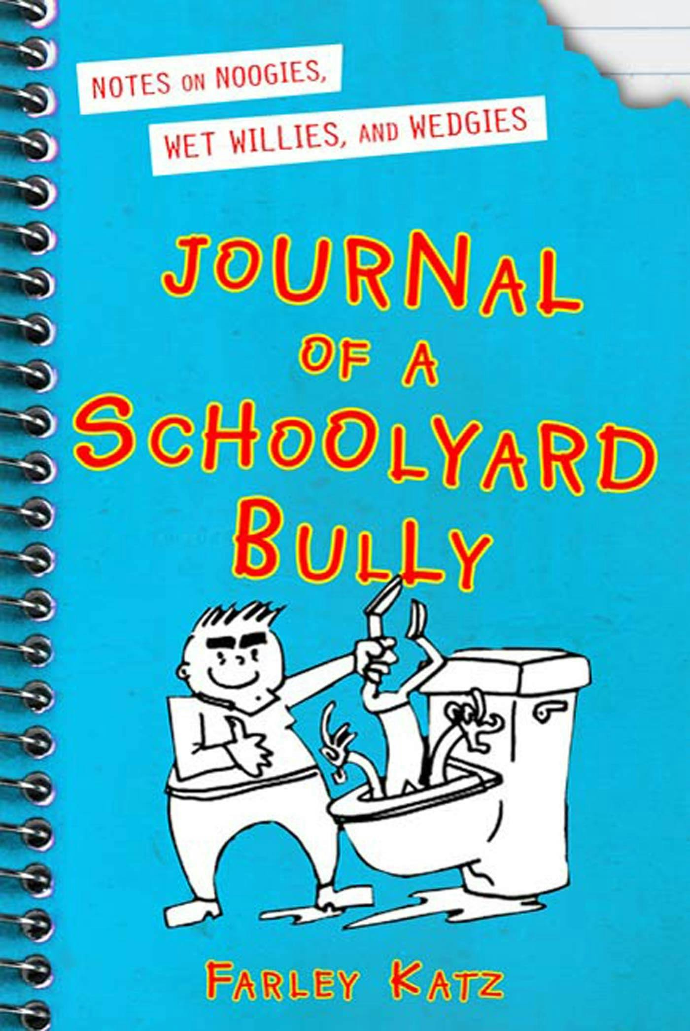 Image of Journal of a Schoolyard Bully