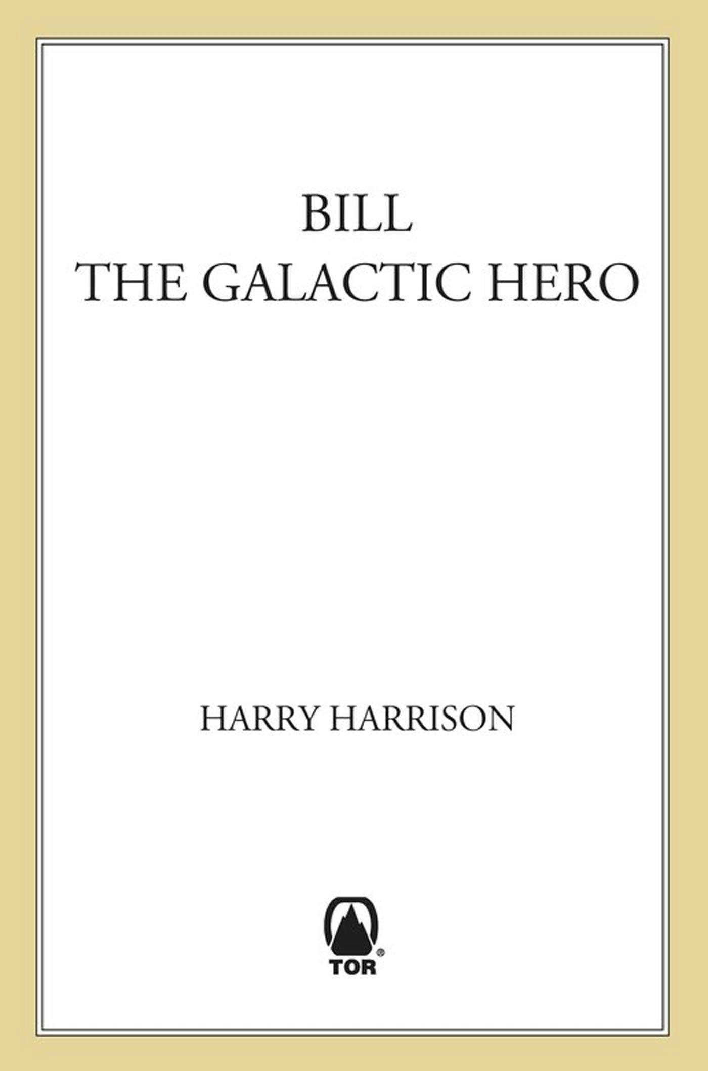 Cover for the book titled as: Bill, The Galactic Hero
