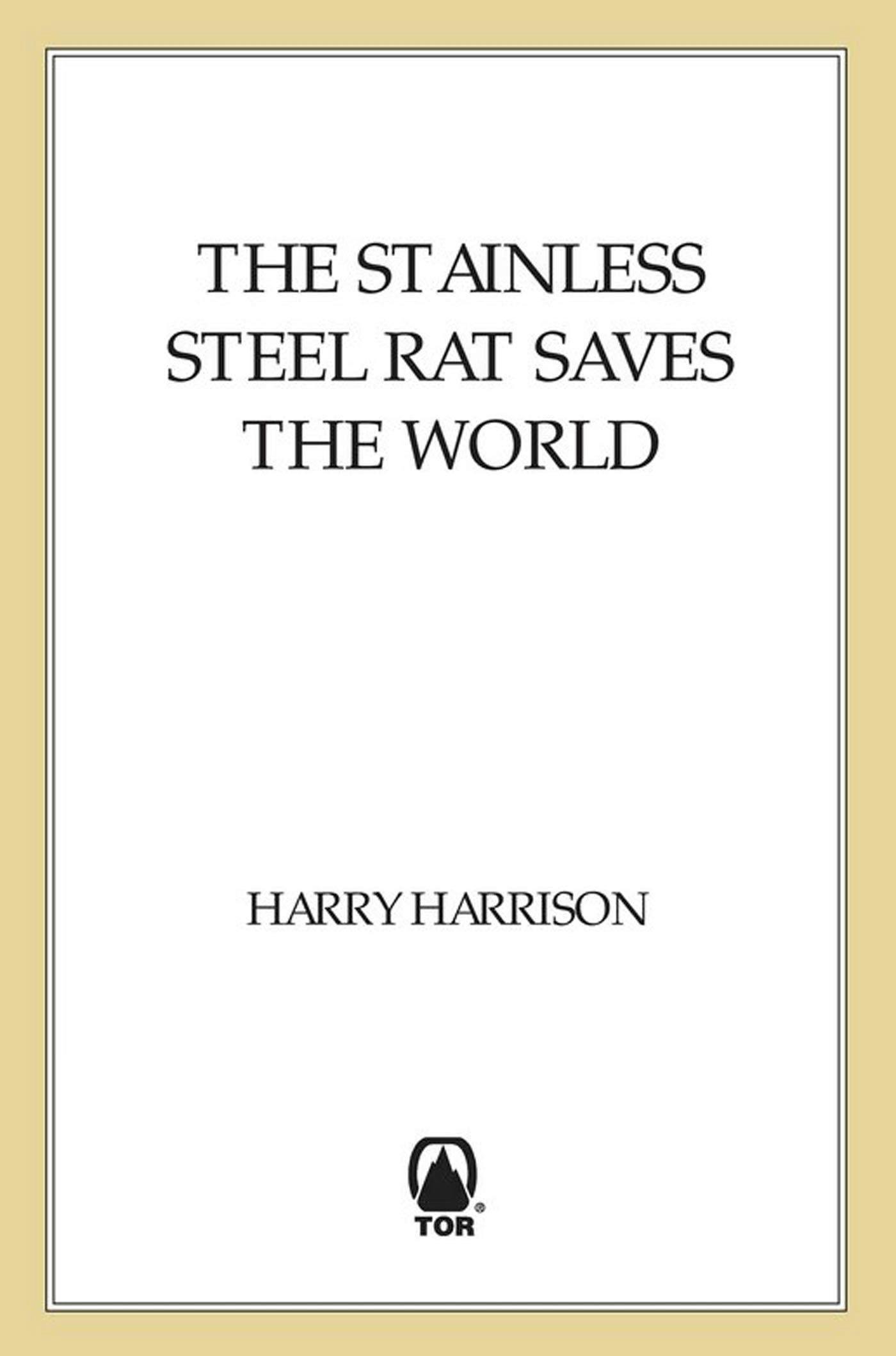 Cover for the book titled as: The Stainless Steel Rat Saves the World