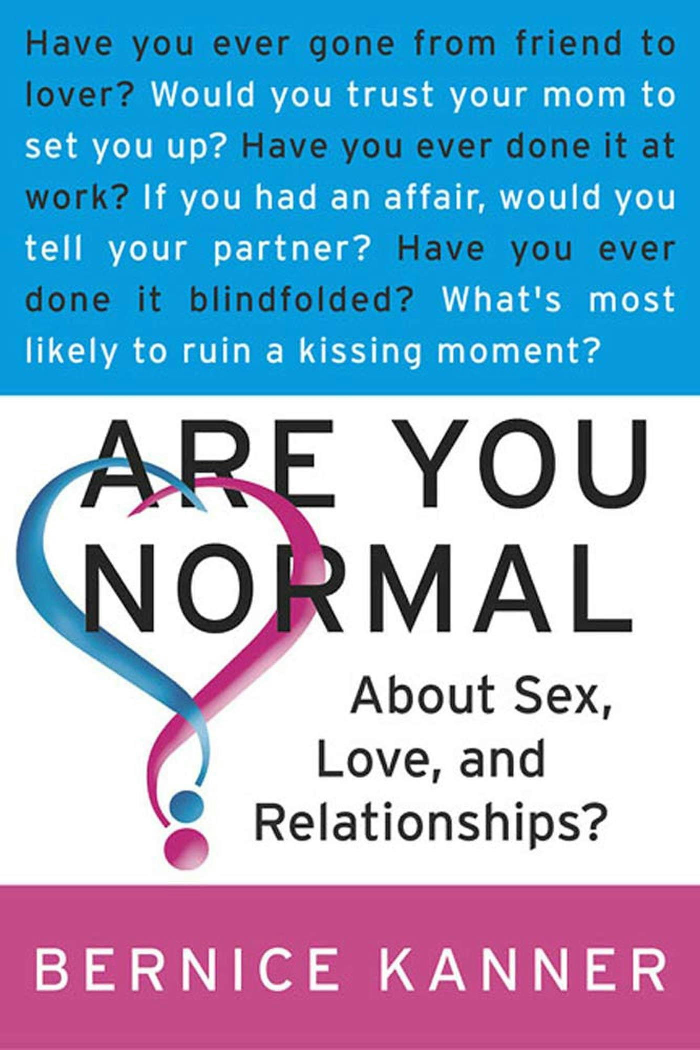Are You Normal About Sex, Love, and Relationships? photo