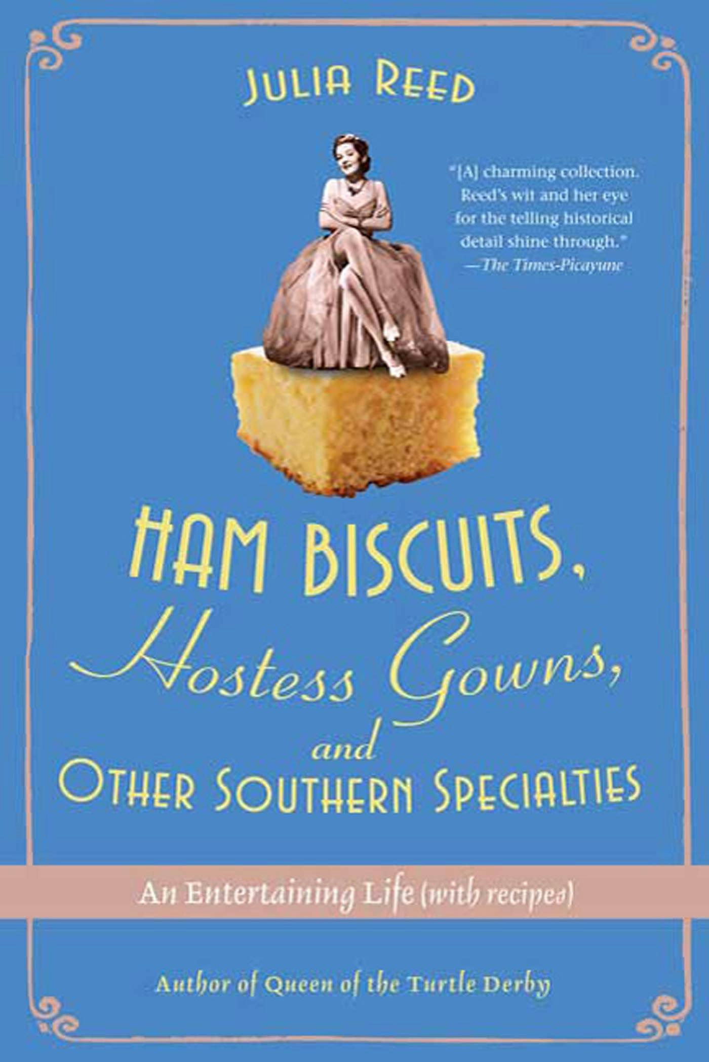 Ham Biscuits, Hostess Gowns, and Other Southern Specialties