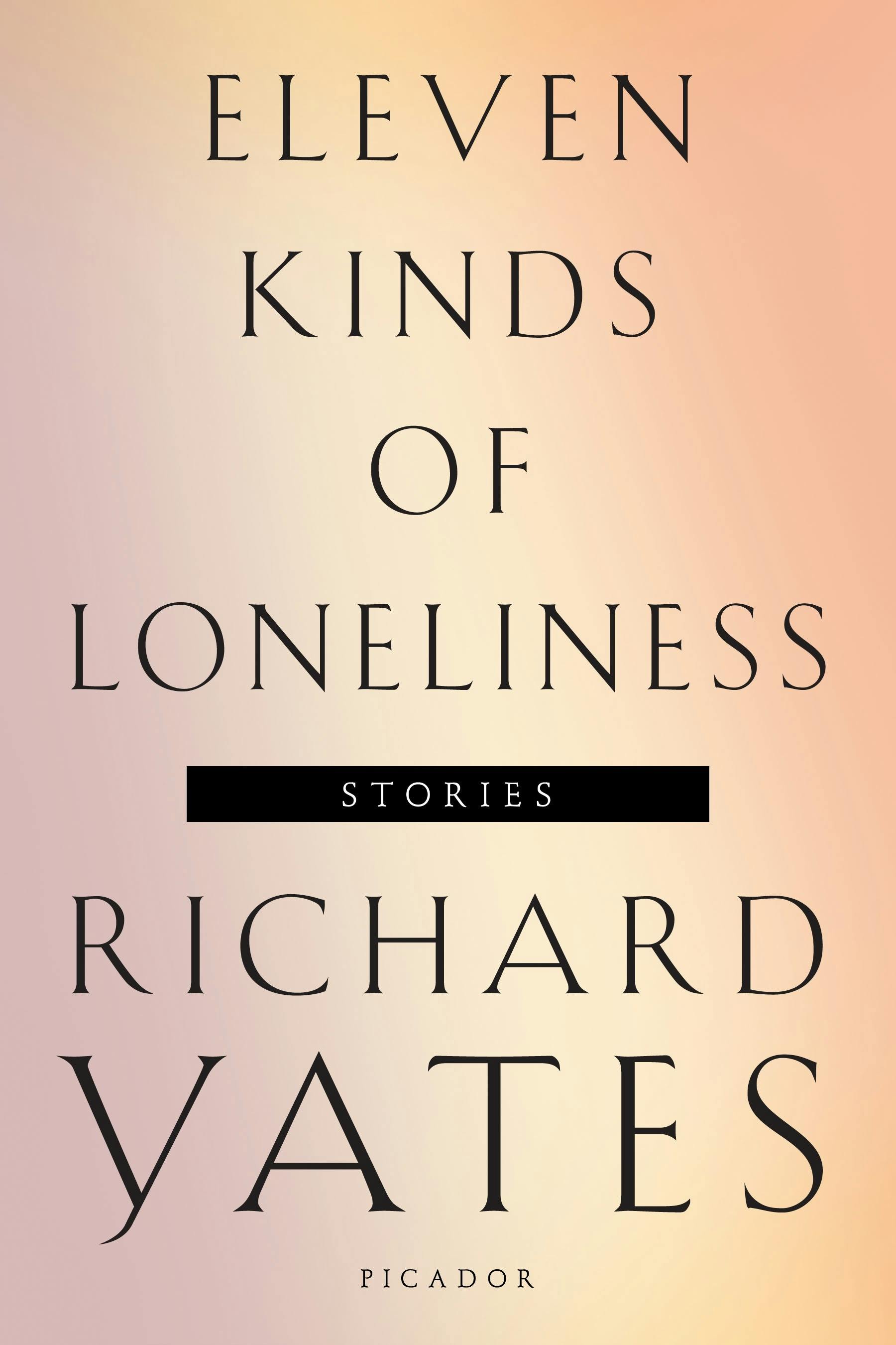 Eleven Kinds Of Loneliness 4791