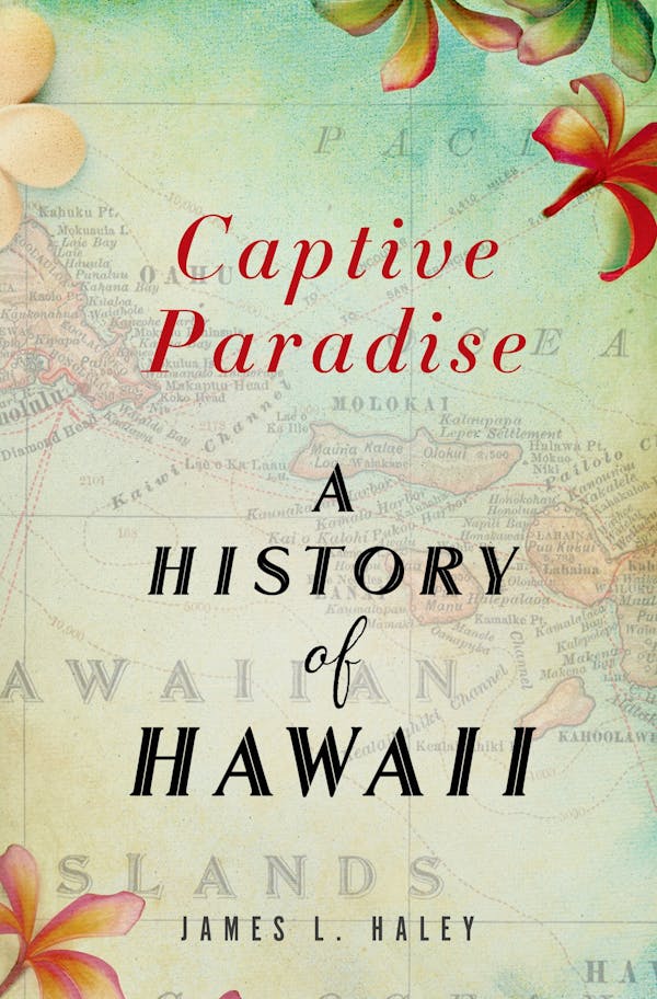 Captive Paradise by James L. Haley