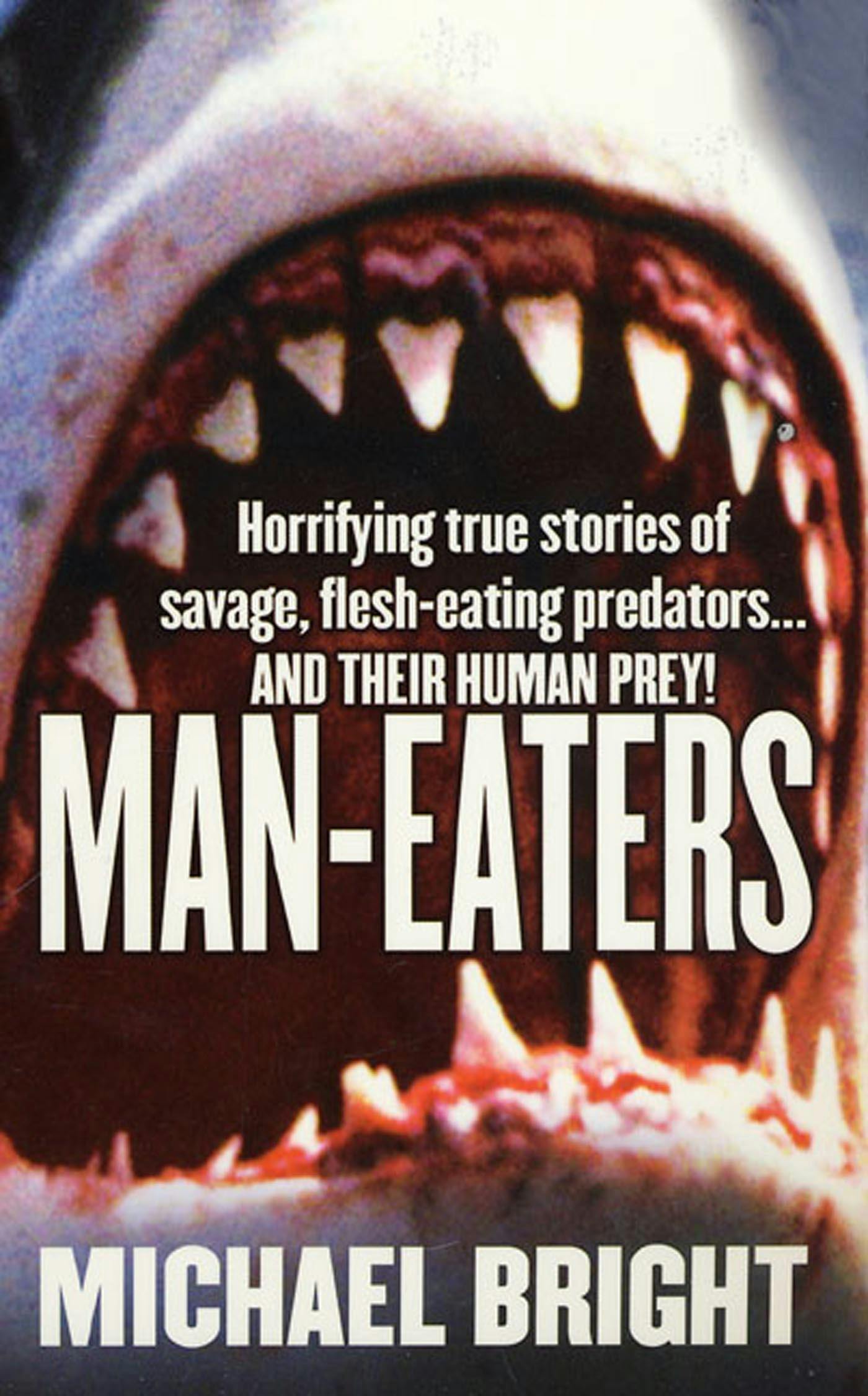 World Famous Man Eaters