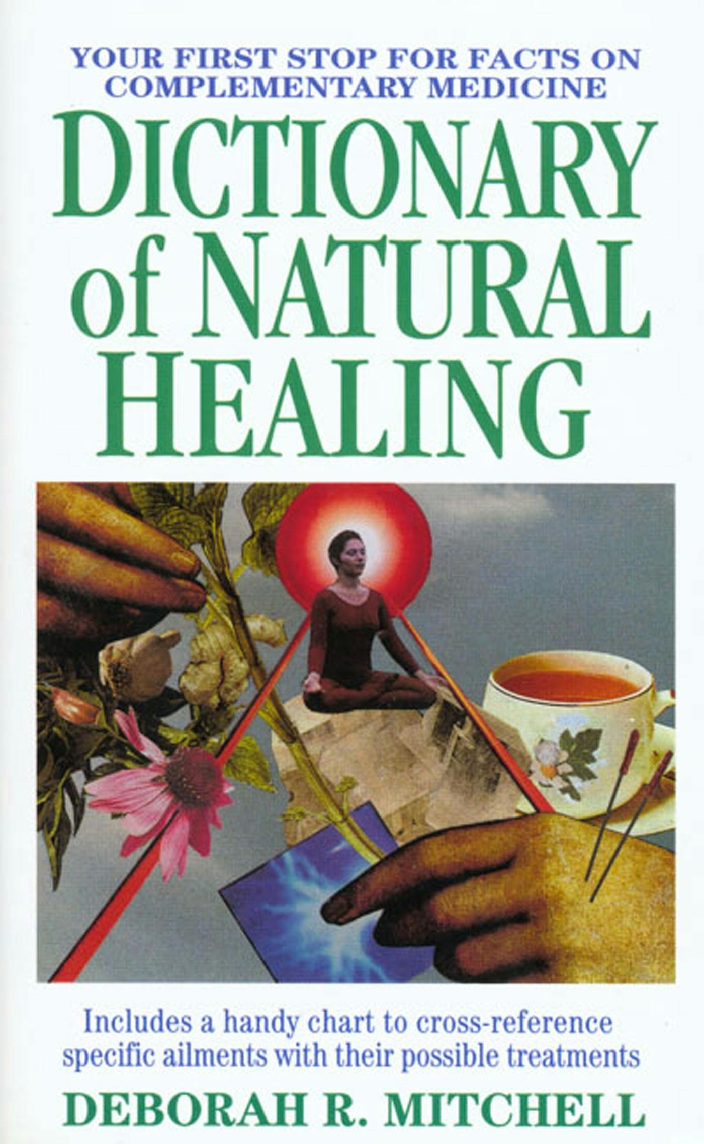 Dictionary Of Natural Healing