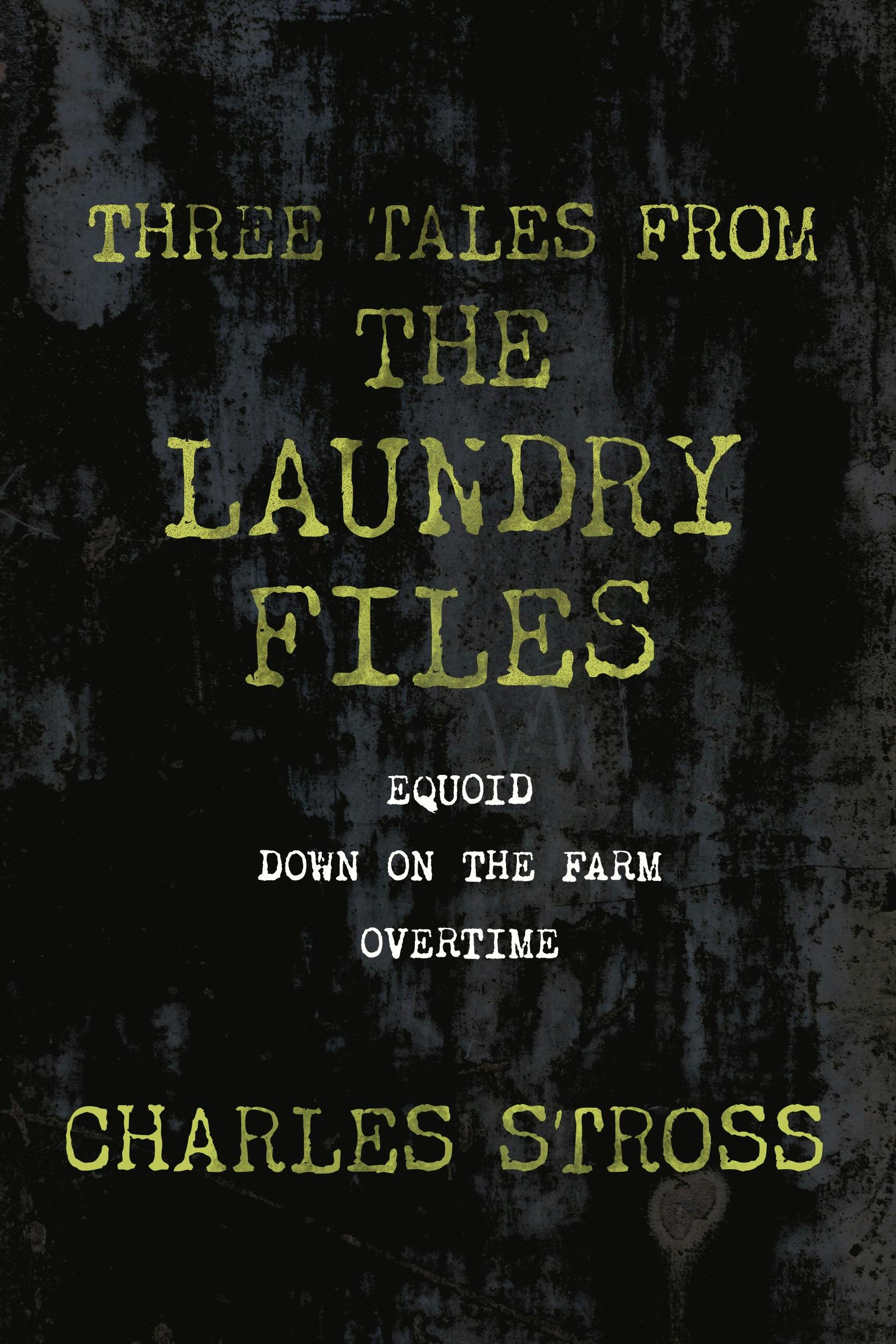 Cover for the book titled as: Three Tales from the Laundry Files