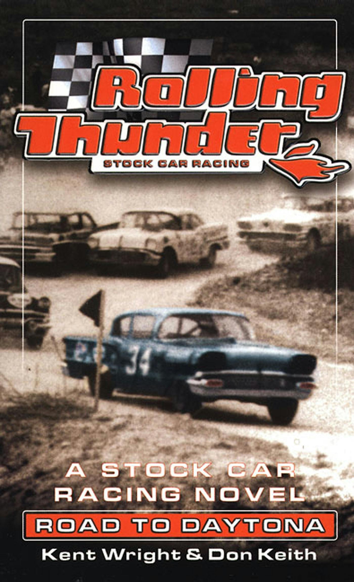 Cover for the book titled as: Rolling Thunder Stock Car Racing: Road To Daytona