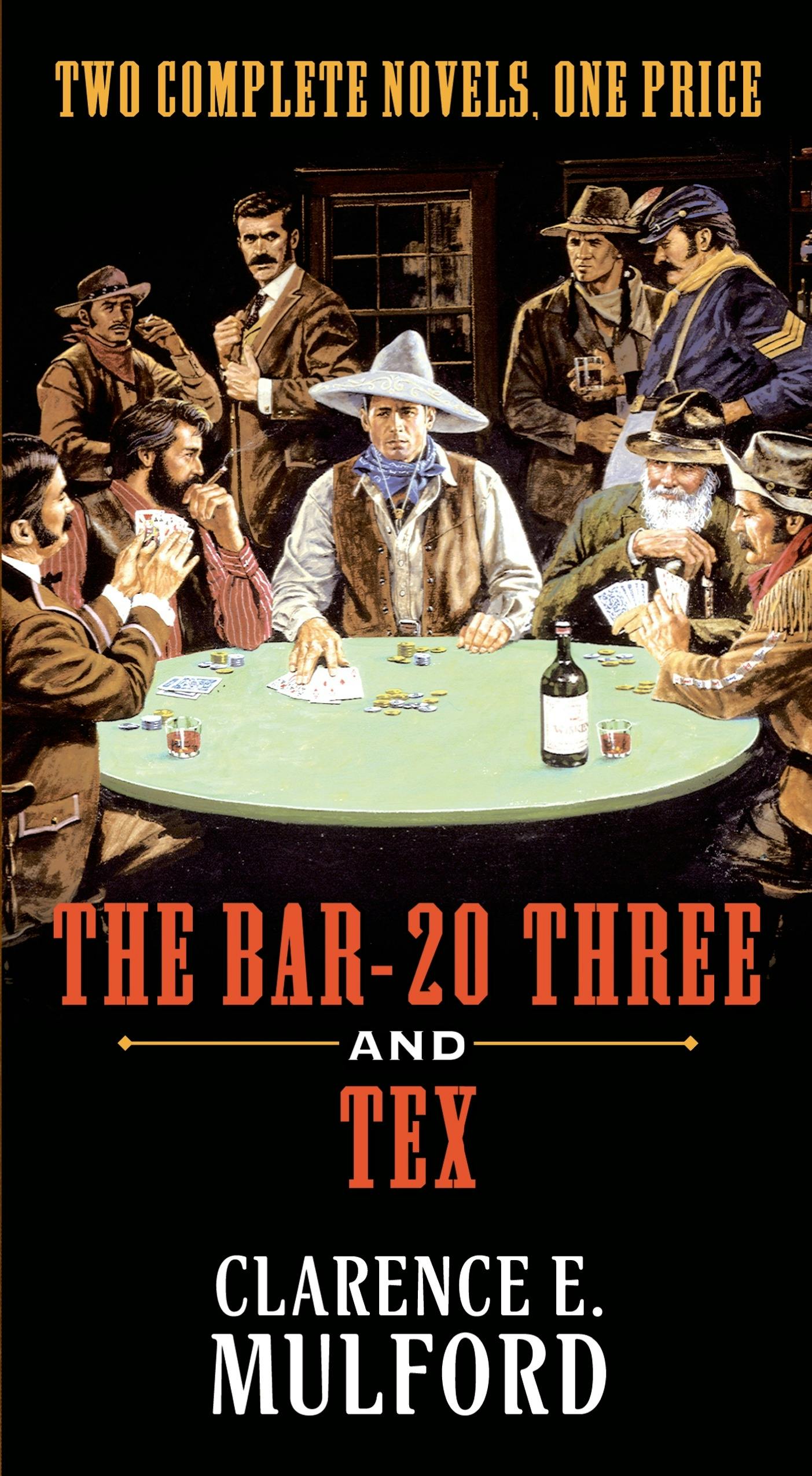 Cover for the book titled as: The Bar-20 Three and Tex