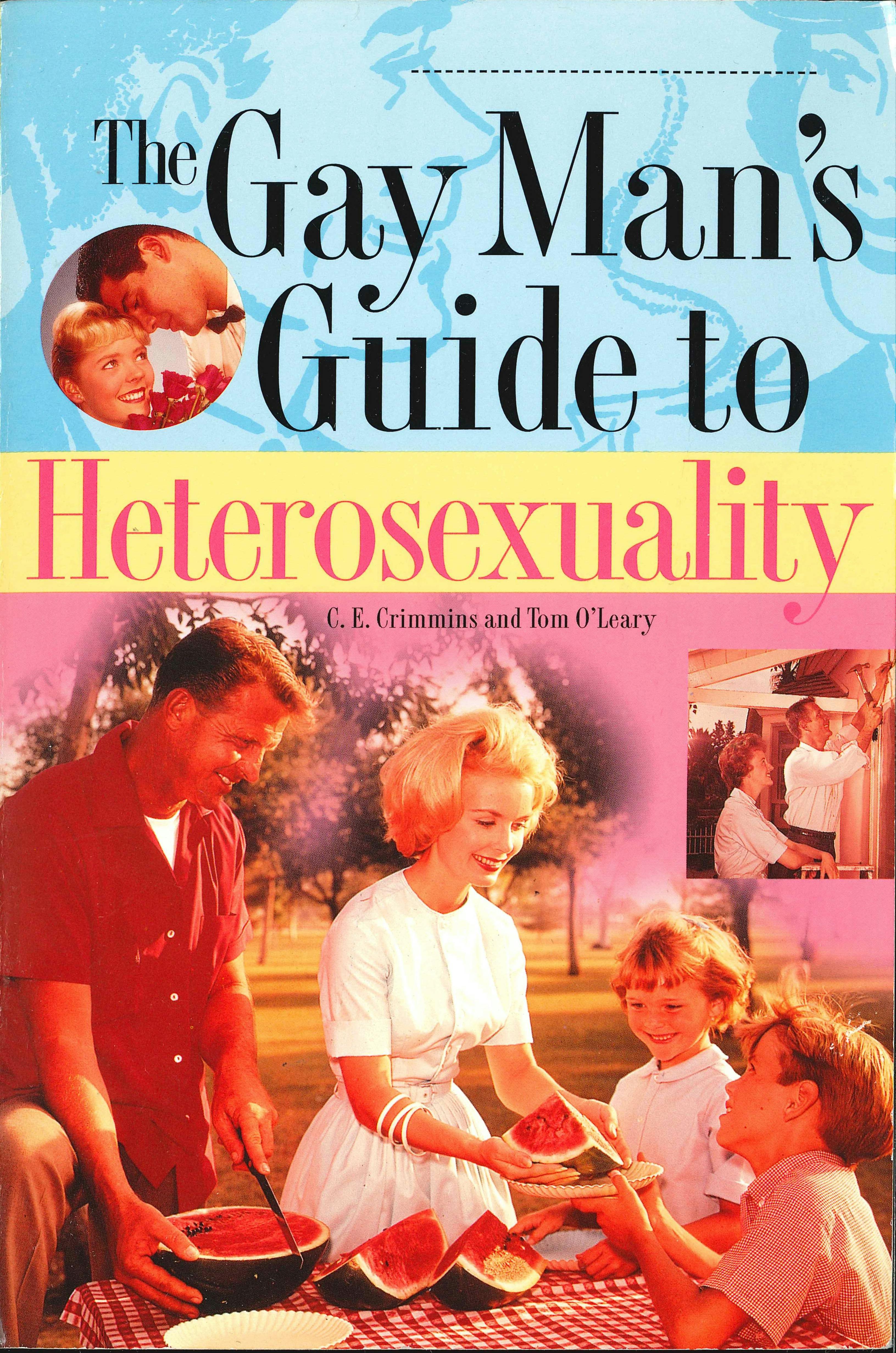 The Gay Mans Guide To Heterosexuality 