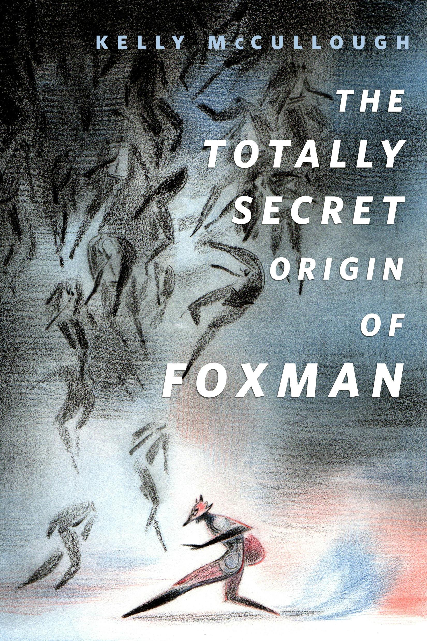 Cover for the book titled as: The Totally Secret Origin of Foxman: Excerpts from an EPIC Autobiography