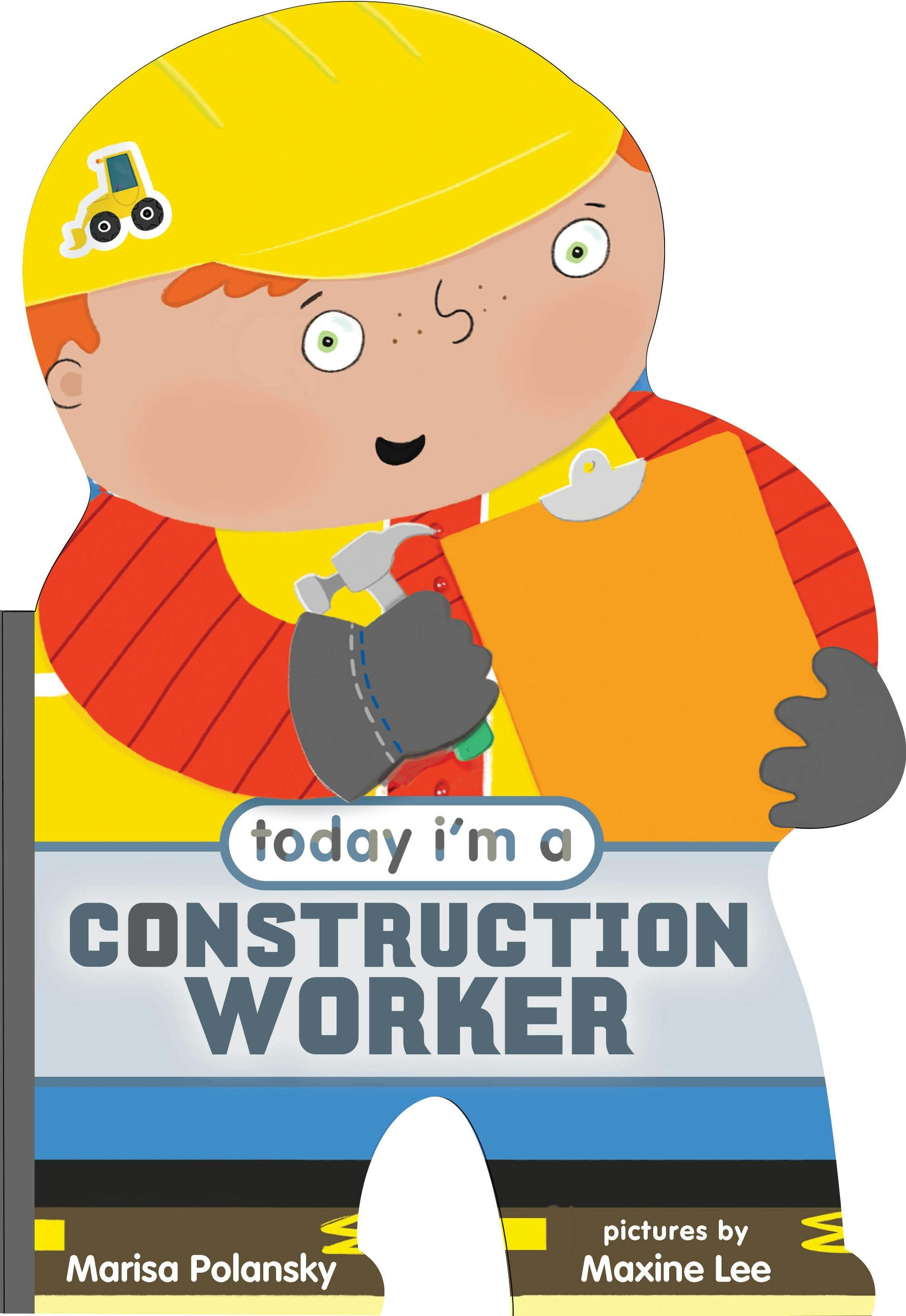 Image of Today I'm a Construction Worker