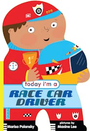 Today I m A Race Car Driver