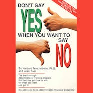Don t Say Yes When You Want To Say No