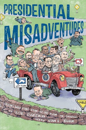 Presidential Misadventures
