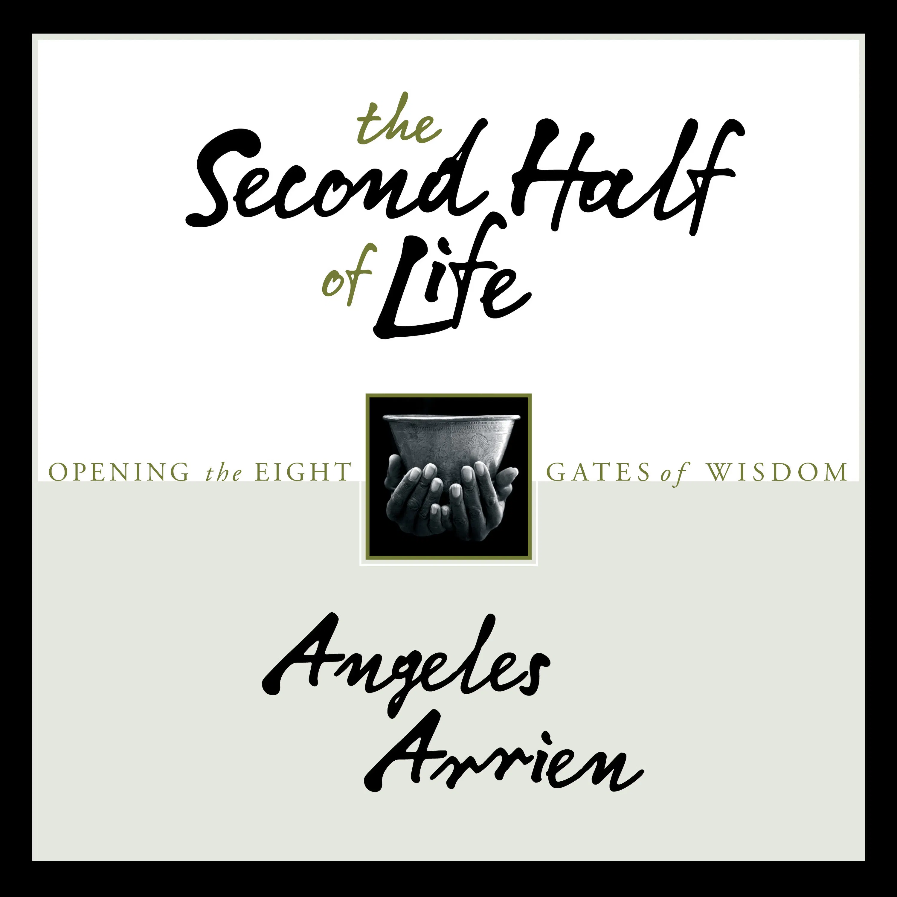 The Second Half of Life