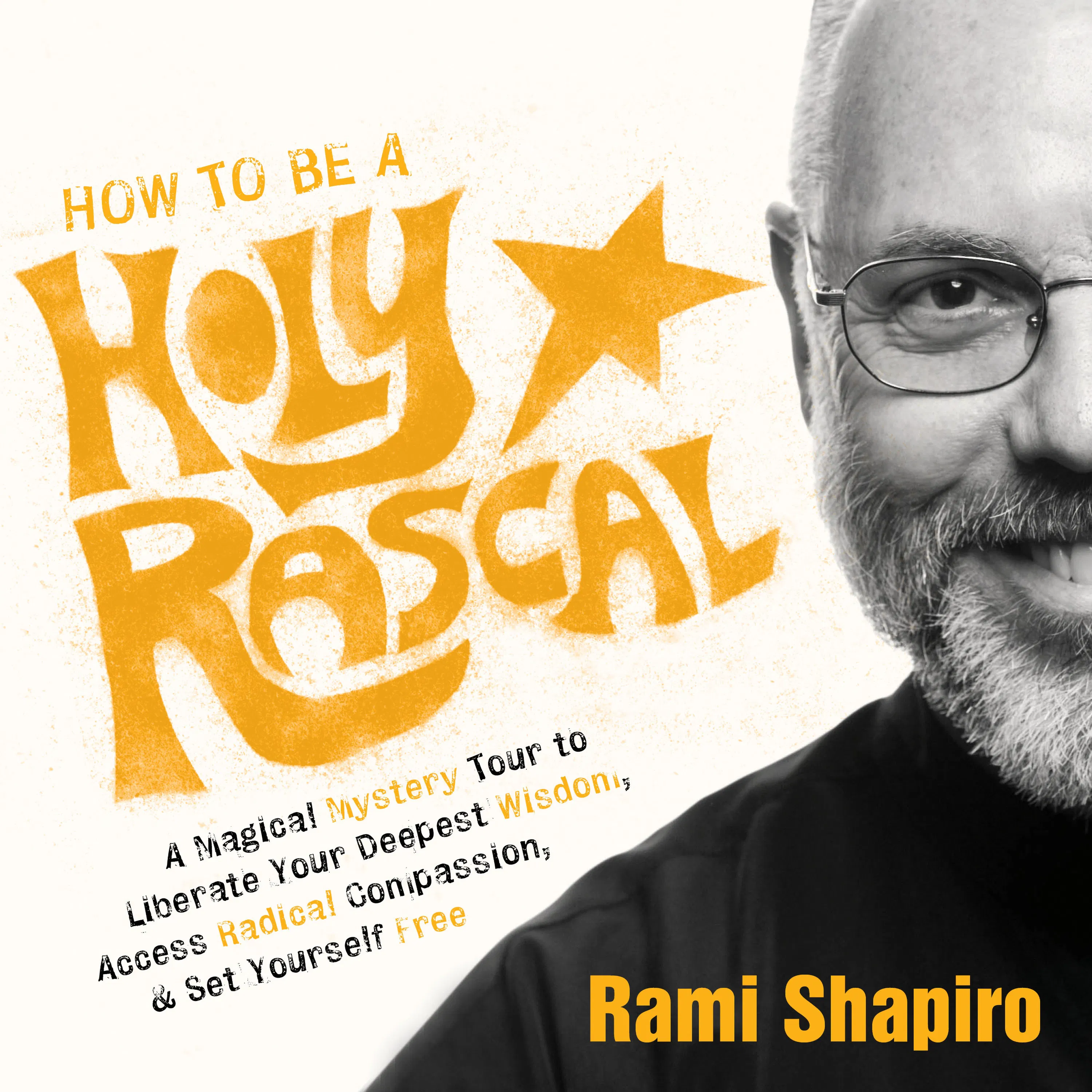 How to Be a Holy Rascal