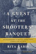 A Guest at the Shooters' Banquet