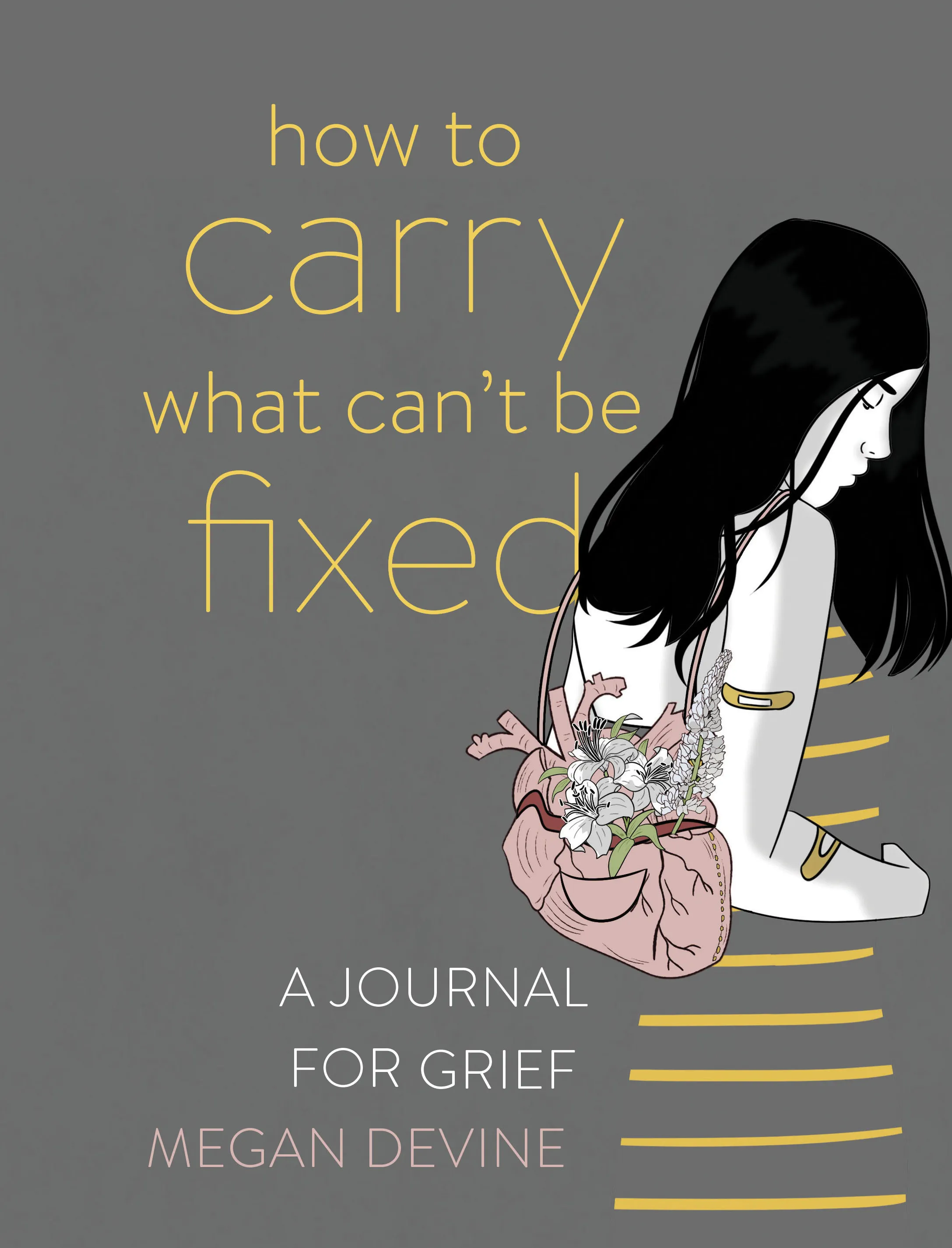 How to Carry What Can't Be Fixed journal cover